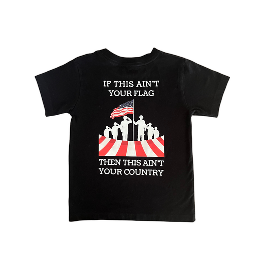 IF THIS AIN'T YOUR FLAG, THEN THIS AIN'T YOUR COUNTRY ADULT UNISEX T-SHIRT (BACK PRINT)